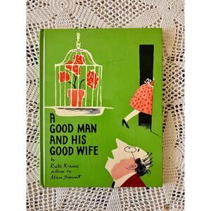 1962 A Good Man and His Good Wife: Vintage Children's Book, Ruth Krauss